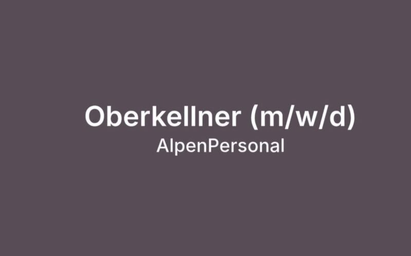 Oberkellner (m/w/d) für 4-Sterne-Hotel in Nauders, Tirol